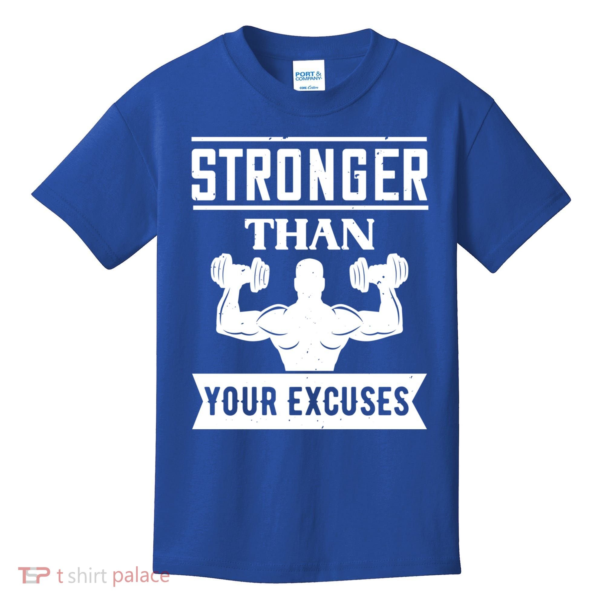 Be Stronger Than Your Excuses Motivational Quotes Gift Kids T-Shirt