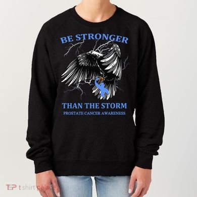 Be Stronger Than The Storm Prostate Cancer Women's Sweatshirt