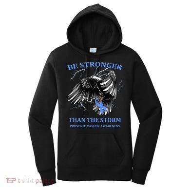 Be Stronger Than The Storm Prostate Cancer Women's Hoodie