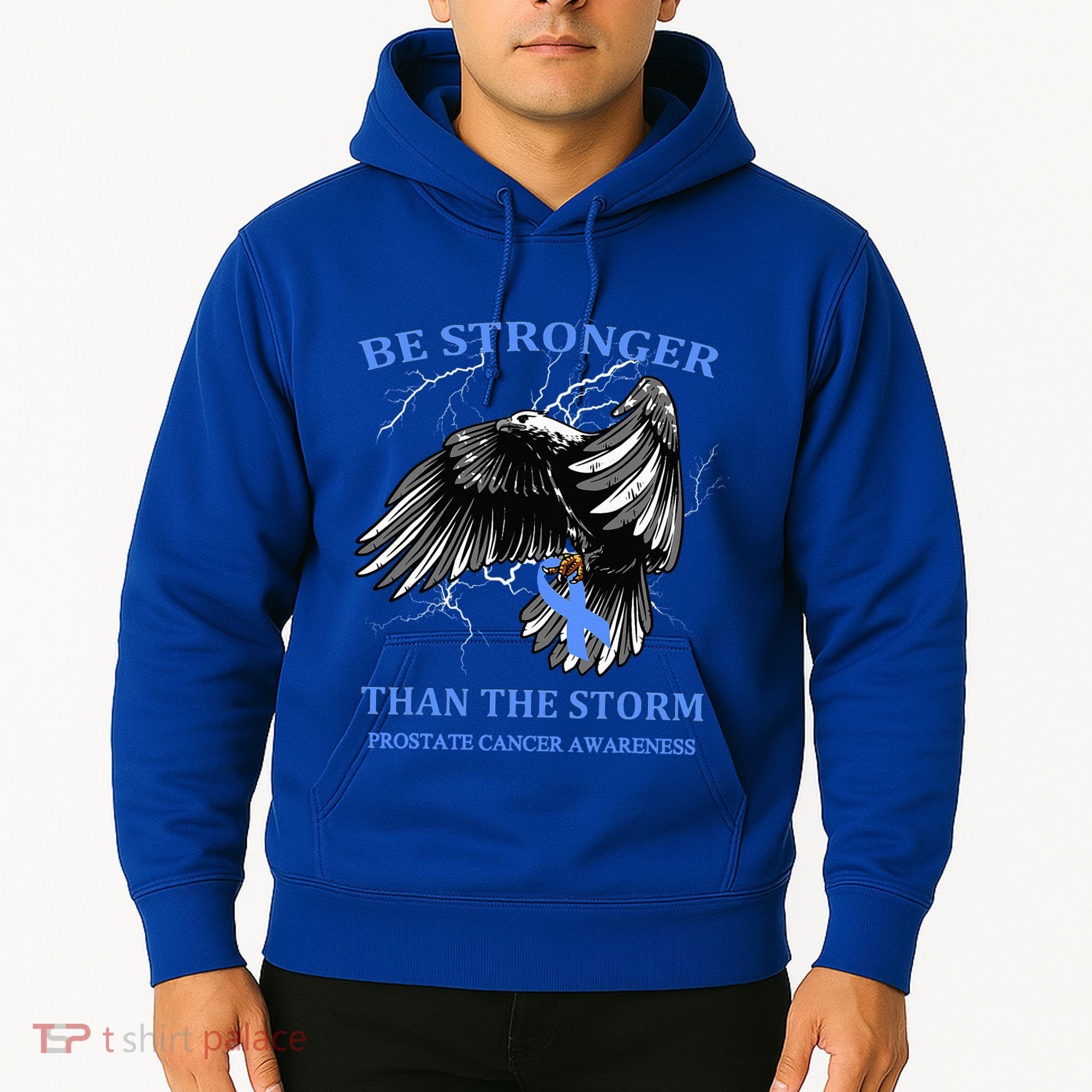 Be Stronger Than The Storm Prostate Cancer Hoodie