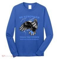 Be Stronger Than The Storm Prostate Cancer Long Sleeve Shirt thumb 0