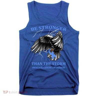 Be Stronger Than The Storm Prostate Cancer Tank Top