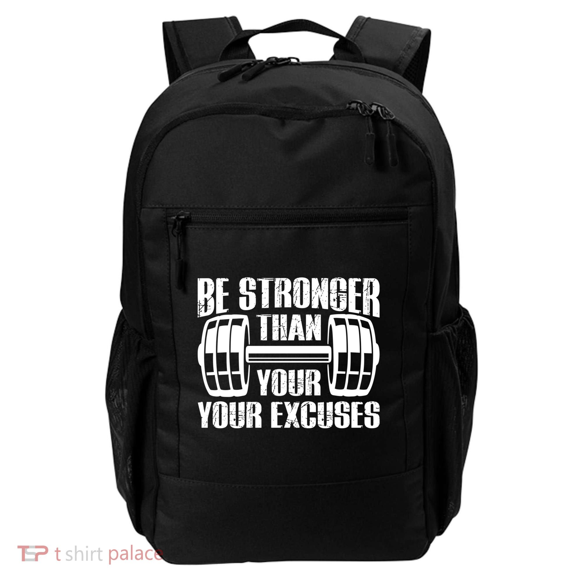 Be Stronger Than Your Excuses Motivational Workout Fitness Gift Backpack