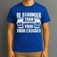 Be Stronger Than Your Excuses Motivational Workout Fitness Gift T-Shirt thumb 3