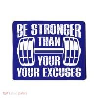 Be Stronger Than Your Excuses Motivational Workout Fitness Gift Mousepad thumb 0