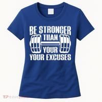 Be Stronger Than Your Excuses Motivational Workout Fitness Gift Women's T-Shirt thumb 0