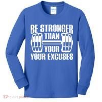Be Stronger Than Your Excuses Motivational Workout Fitness Gift Kids Long Sleeve Shirt thumb 0