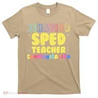 Behavior SPED Teacher Communication - Funny Behavior T-Shirt thumb 0