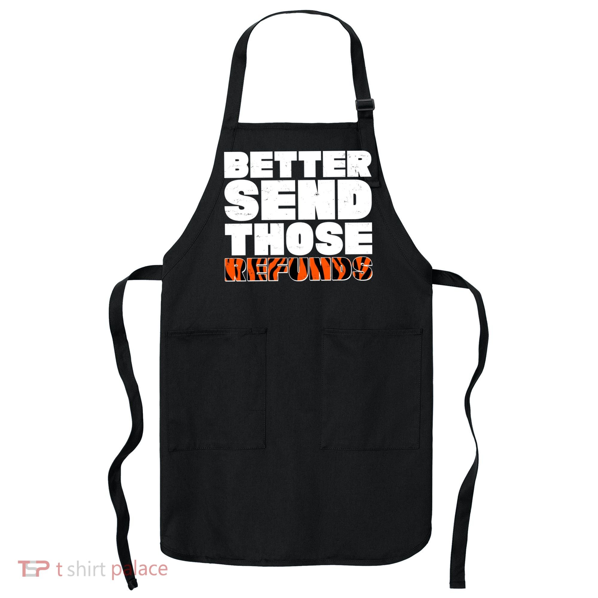Better Send Those Refunds Cincinnati Football Apron