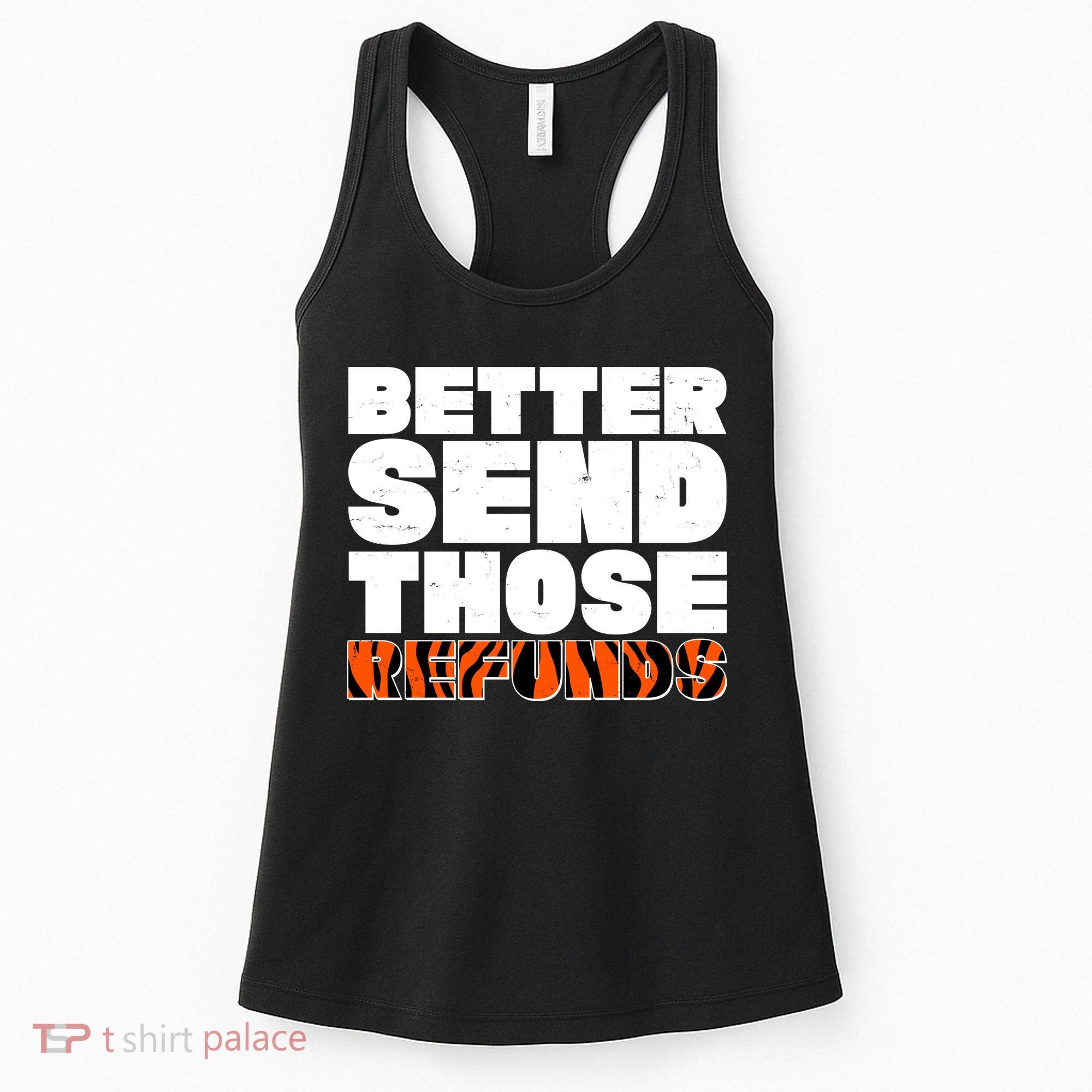 Better Send Those Refunds Cincinnati Football Women's Tank Top