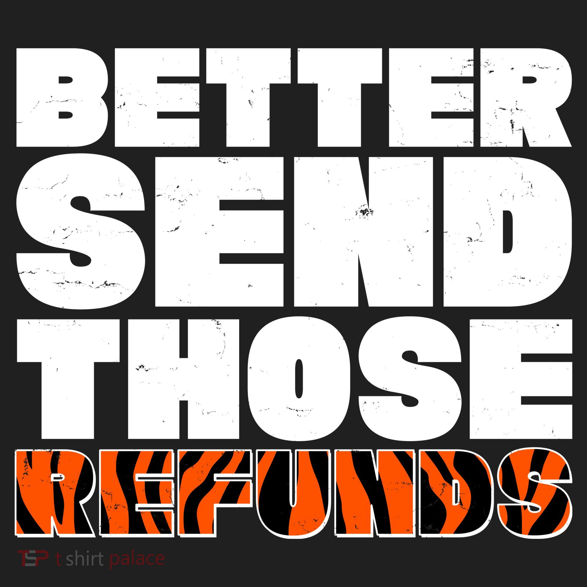 Better Send Those Refunds Cincinnati Football Hat
