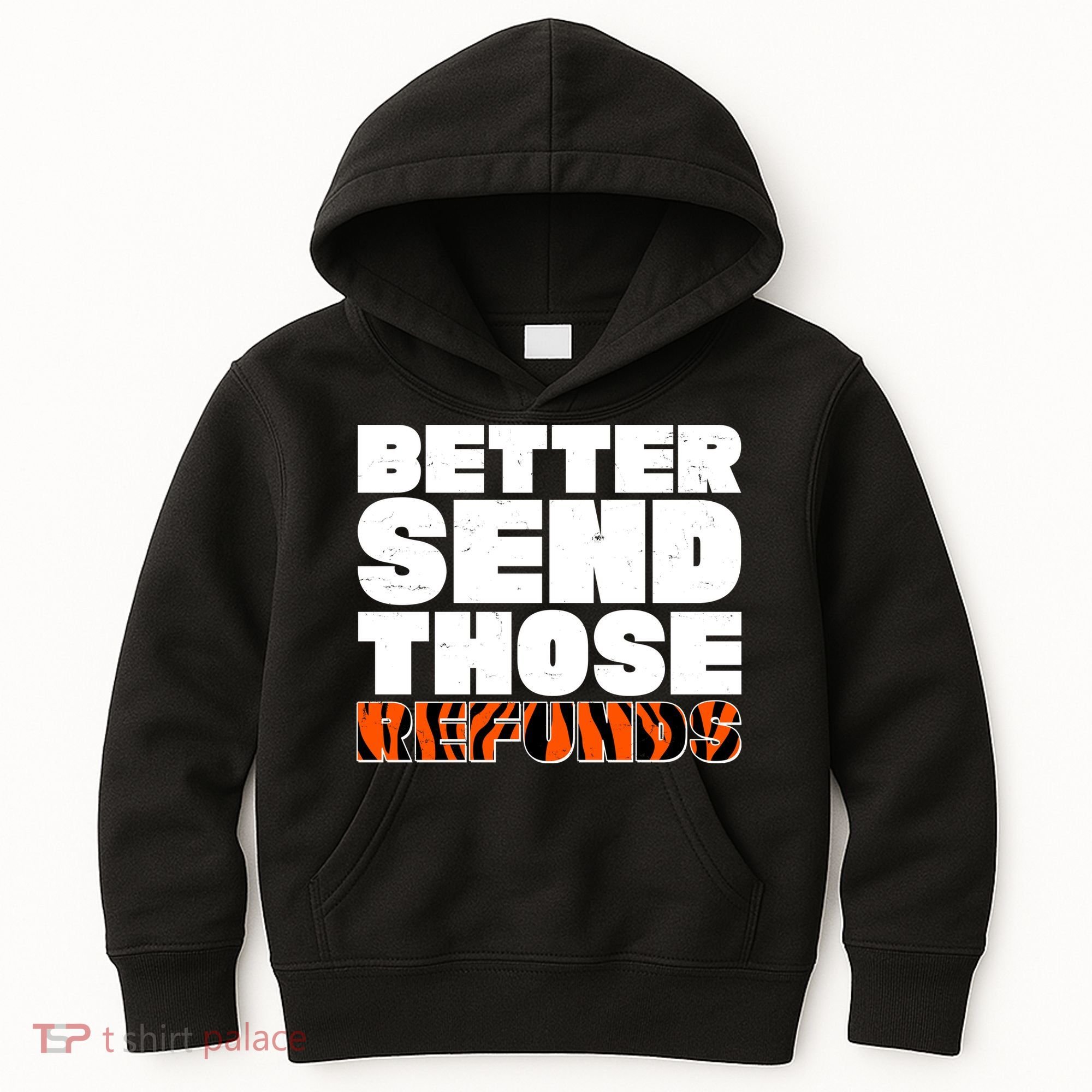 Better Send Those Refunds Cincinnati Football Kids Hoodie