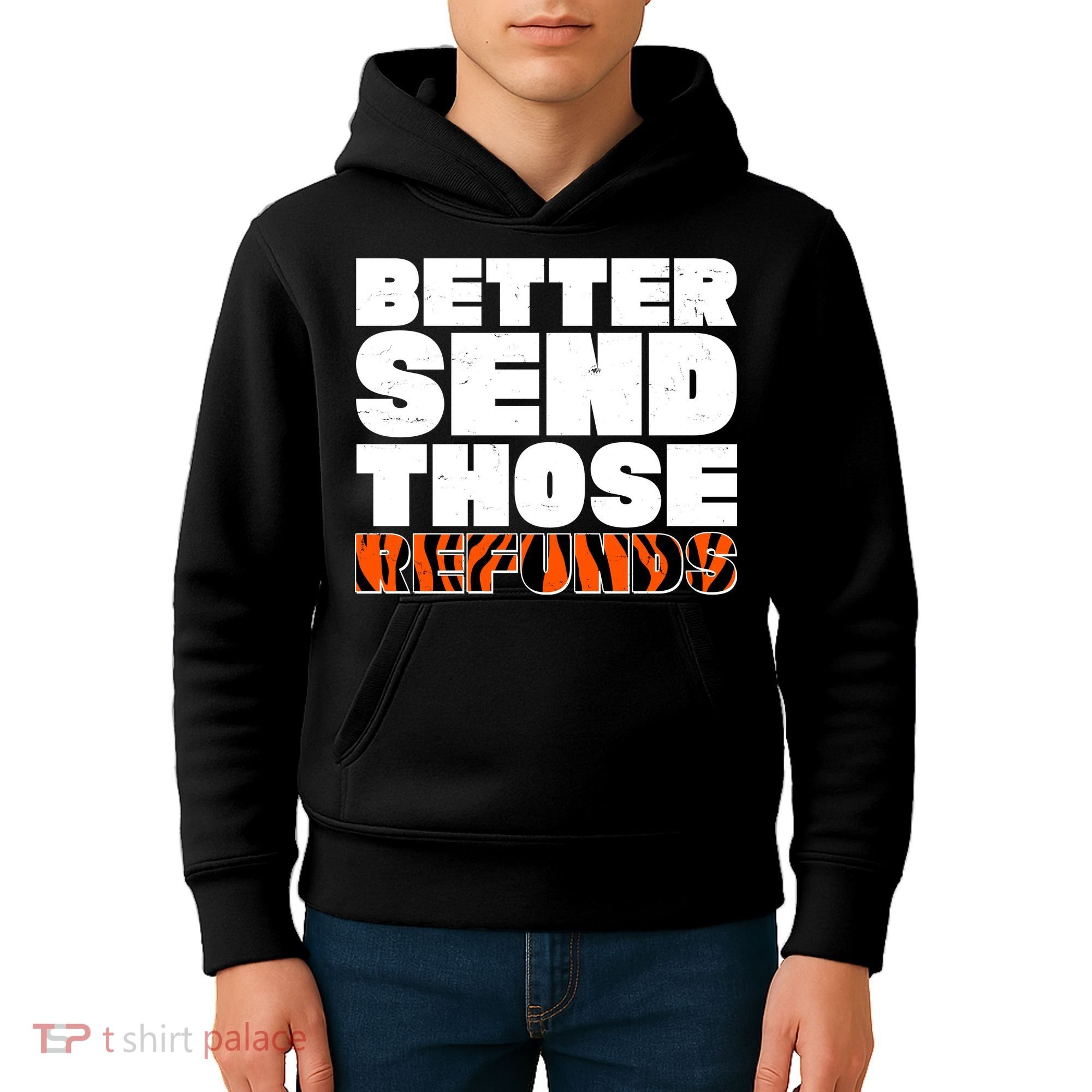 Better Send Those Refunds Cincinnati Football Kids Hoodie
