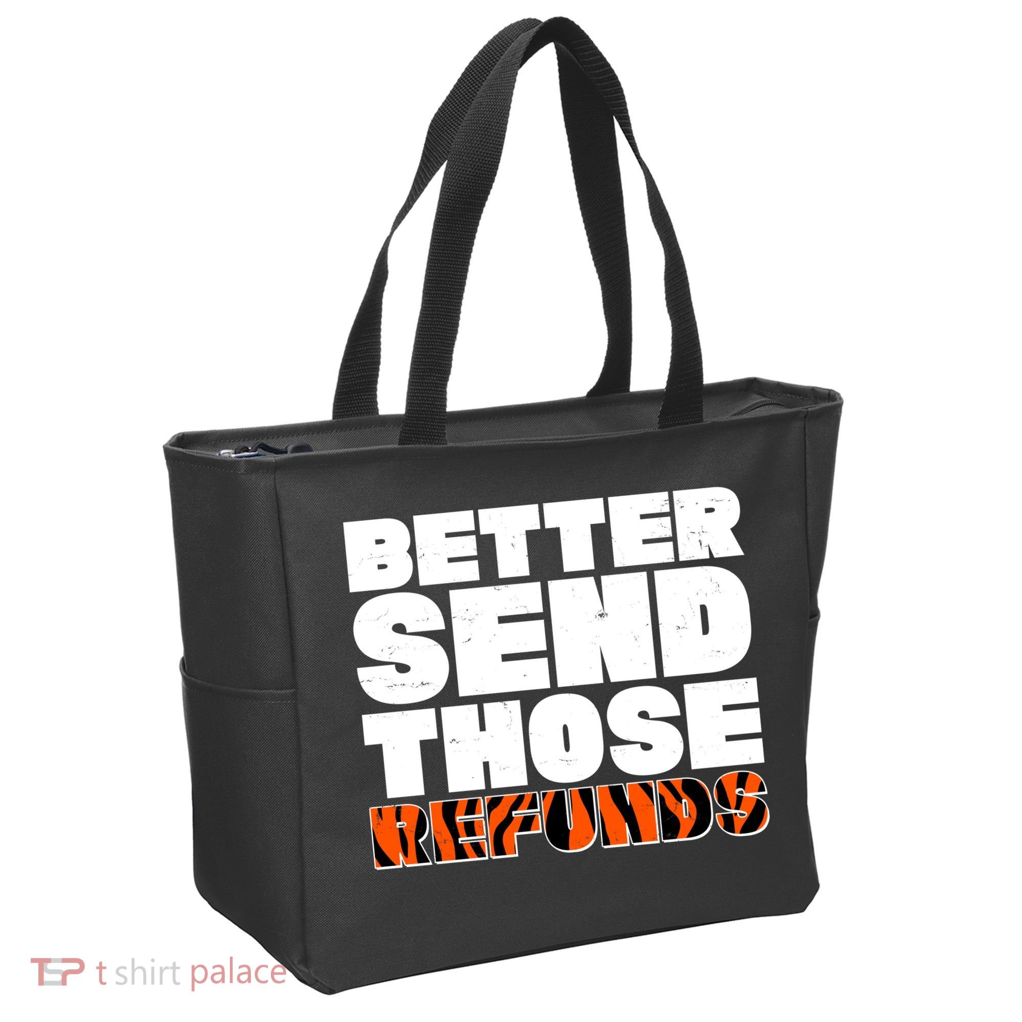 Better Send Those Refunds Cincinnati Football Tote Bag