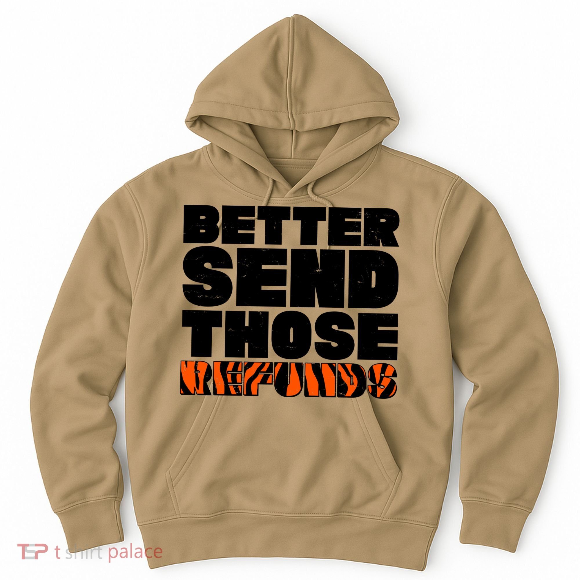 Better Send Those Refunds Cincinnati Football Hoodie