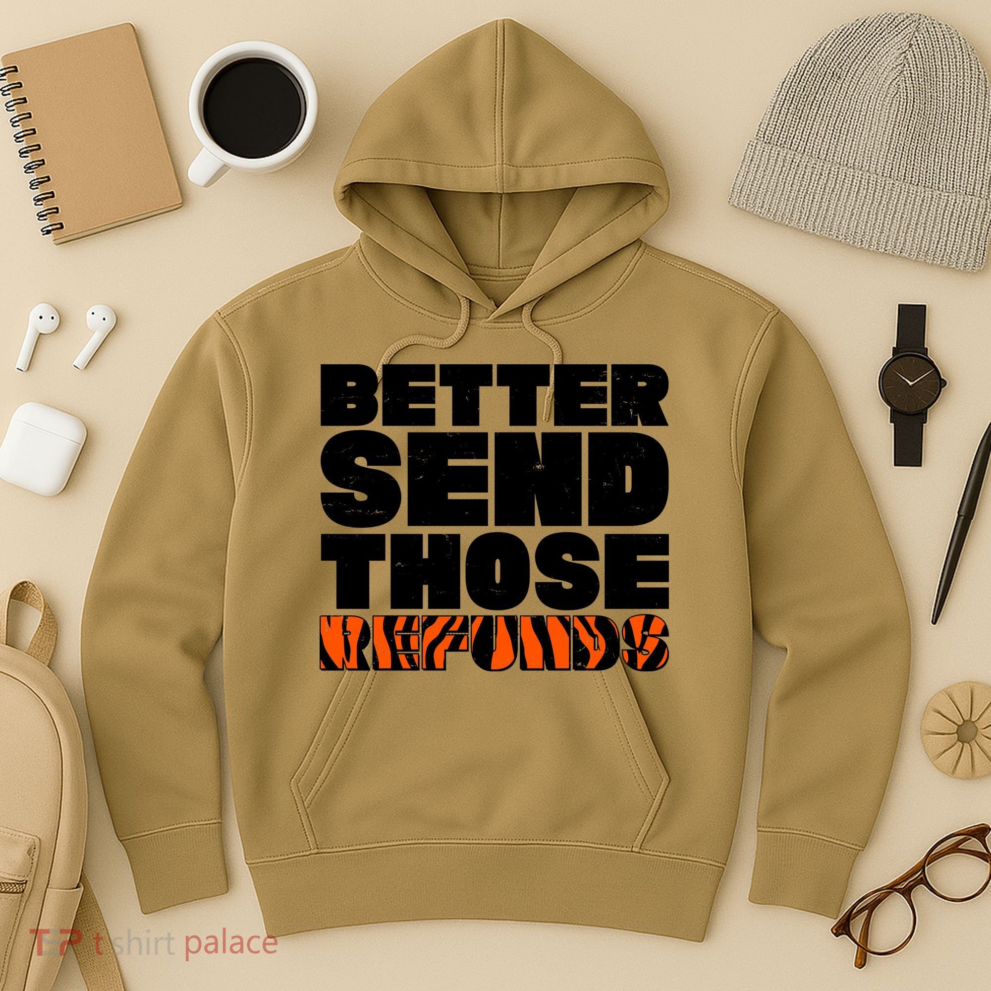 Better Send Those Refunds Cincinnati Football Hoodie