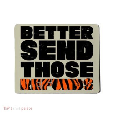 Better Send Those Refunds Cincinnati Football Mousepad
