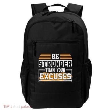 Be Stronger Than Your Excuses Backpack