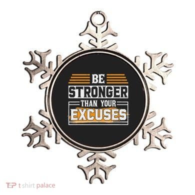 Be Stronger Than Your Excuses Ornament