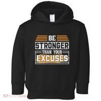 Be Stronger Than Your Excuses Toddler Hoodie thumb 0
