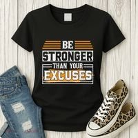 Be Stronger Than Your Excuses Women's T-Shirt thumb 3