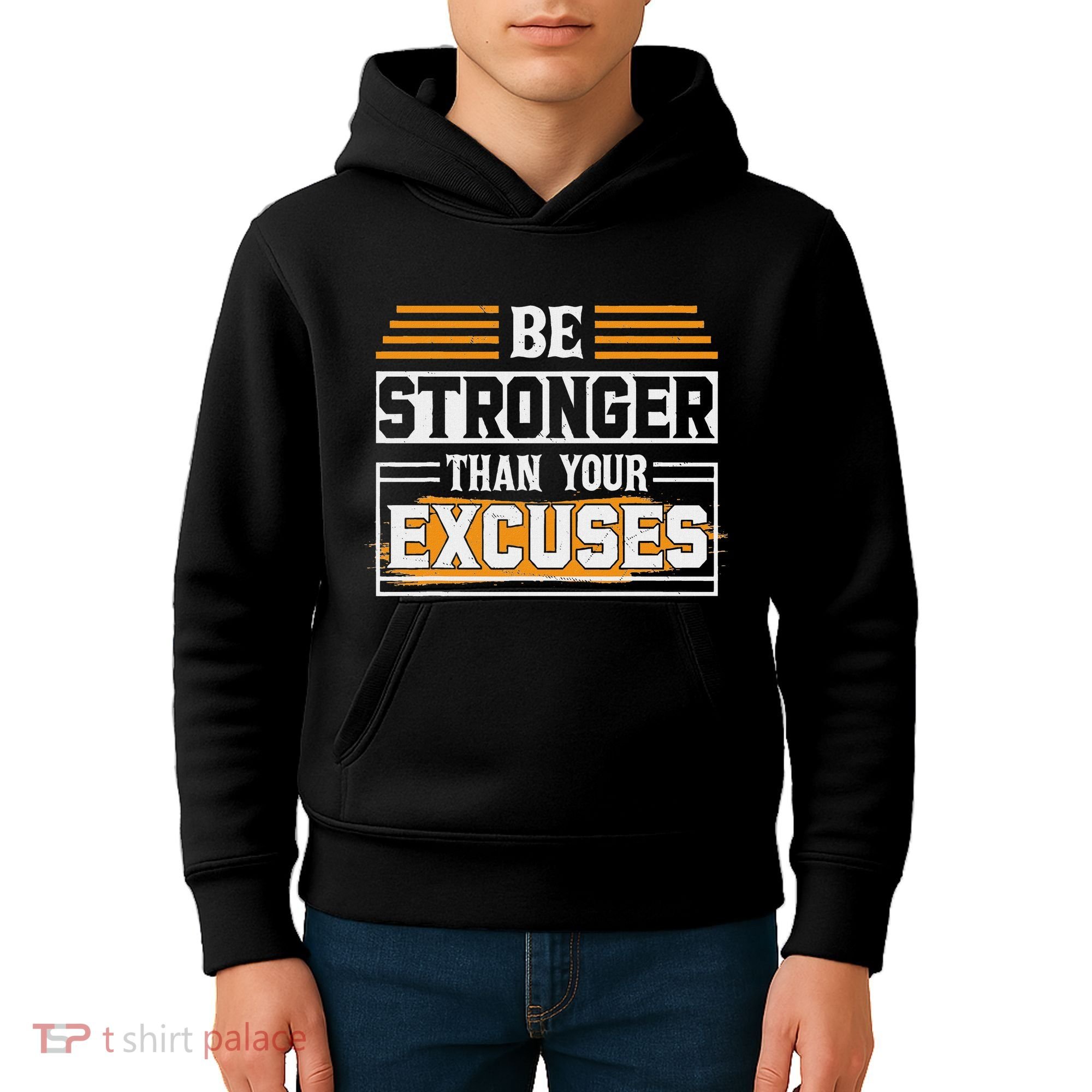 Be Stronger Than Your Excuses Kids Hoodie