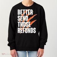Better Send Those Refunds Cincinnati Football Claw Strike Women's Sweatshirt thumb 0