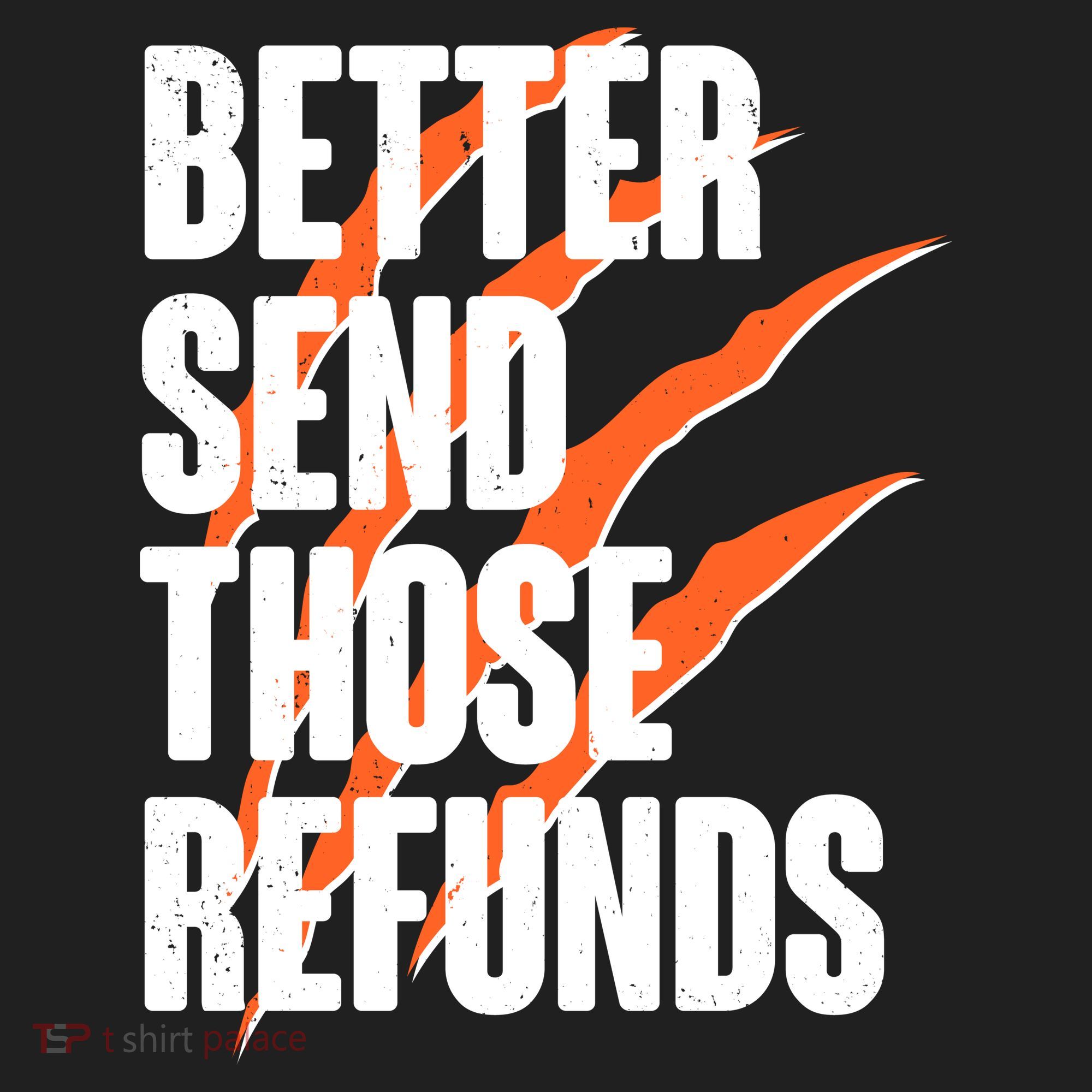 Better Send Those Refunds Cincinnati Football Claw Strike Women's Sweatshirt