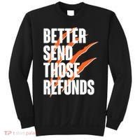 Better Send Those Refunds Cincinnati Football Claw Strike Sweatshirt thumb 0