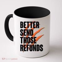 Better Send Those Refunds Cincinnati Football Claw Strike Coffee Mug thumb 0