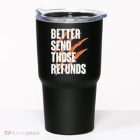 Better Send Those Refunds Cincinnati Football Claw Strike Tumbler thumb 0