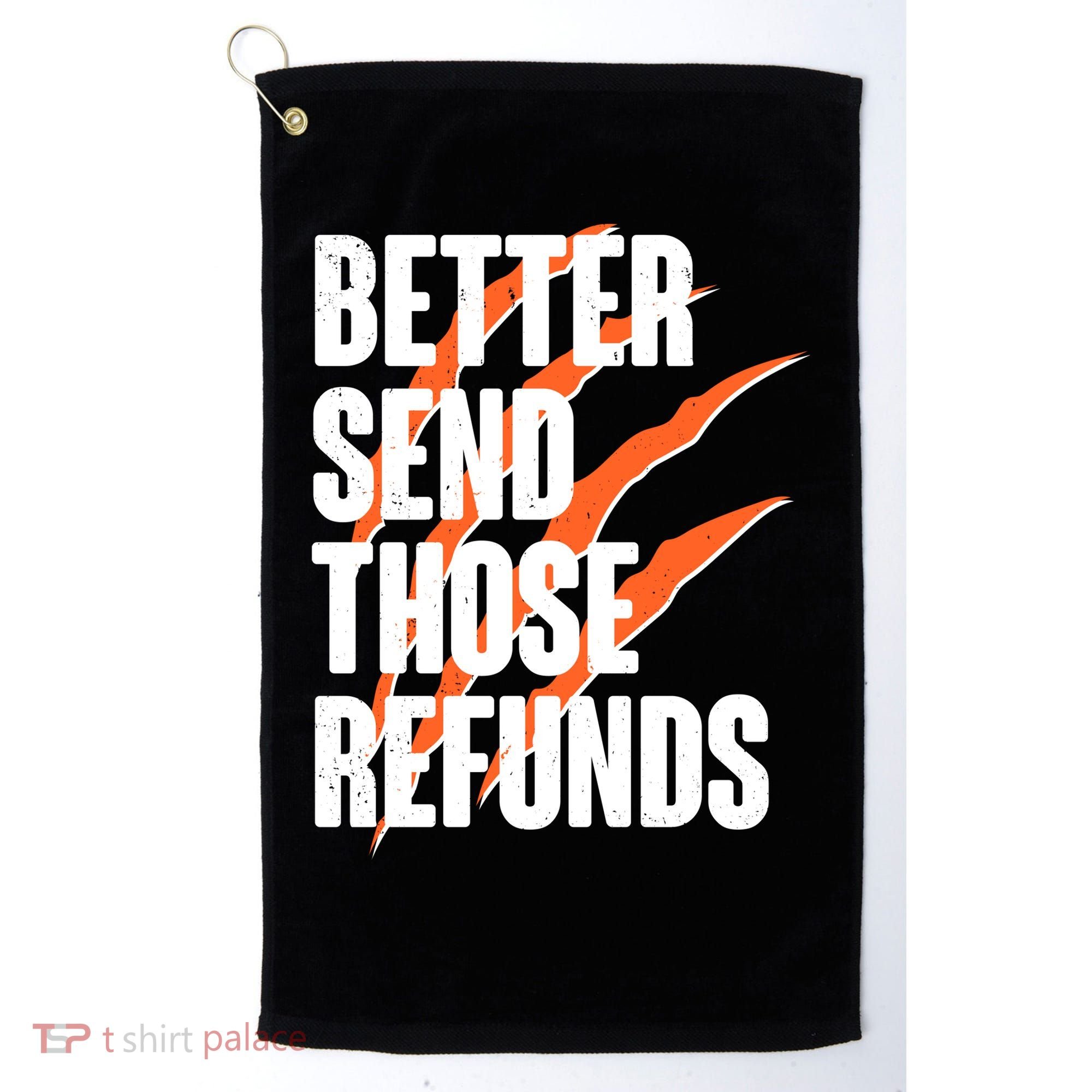Better Send Those Refunds Cincinnati Football Claw Strike Golf Towel