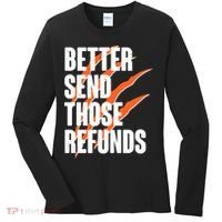 Better Send Those Refunds Cincinnati Football Claw Strike Women's Long Sleeve Shirt thumb 0
