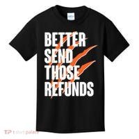 Better Send Those Refunds Cincinnati Football Claw Strike Kids T-Shirt thumb 0