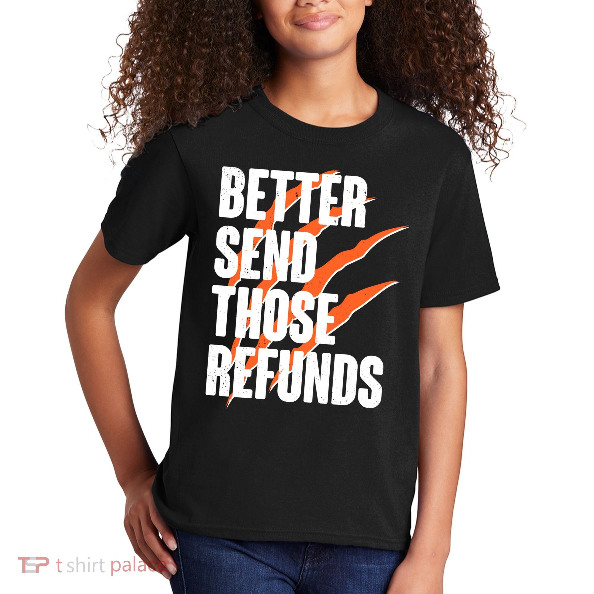 Better Send Those Refunds Cincinnati Football Claw Strike Kids T-Shirt