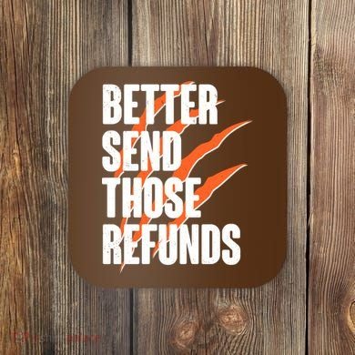Better Send Those Refunds Cincinnati Football Claw Strike Coaster