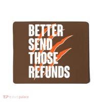 Better Send Those Refunds Cincinnati Football Claw Strike Mousepad thumb 0