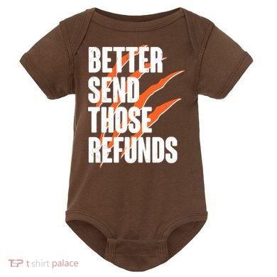 Better Send Those Refunds Cincinnati Football Claw Strike Baby Bodysuit