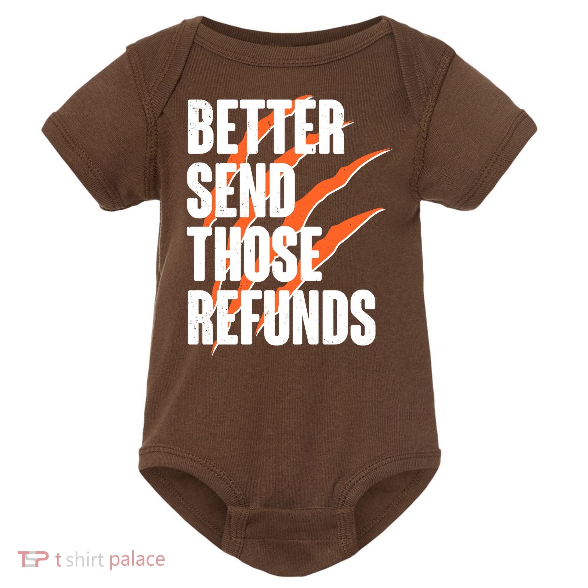Better Send Those Refunds Cincinnati Football Claw Strike Baby Bodysuit