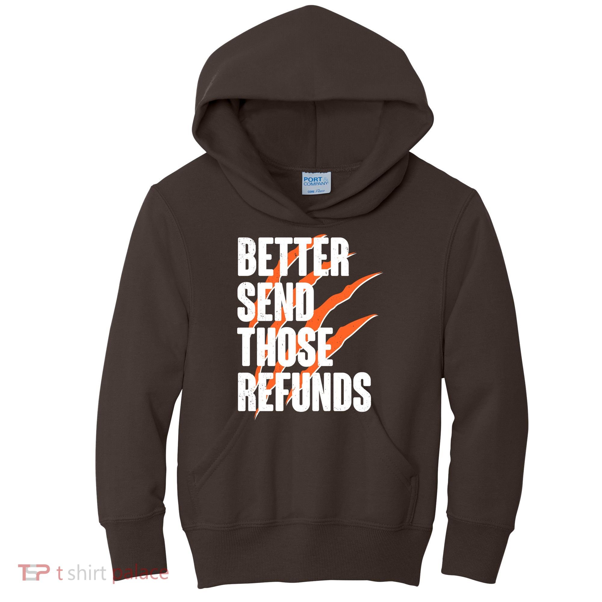 Better Send Those Refunds Cincinnati Football Claw Strike Kids Hoodie