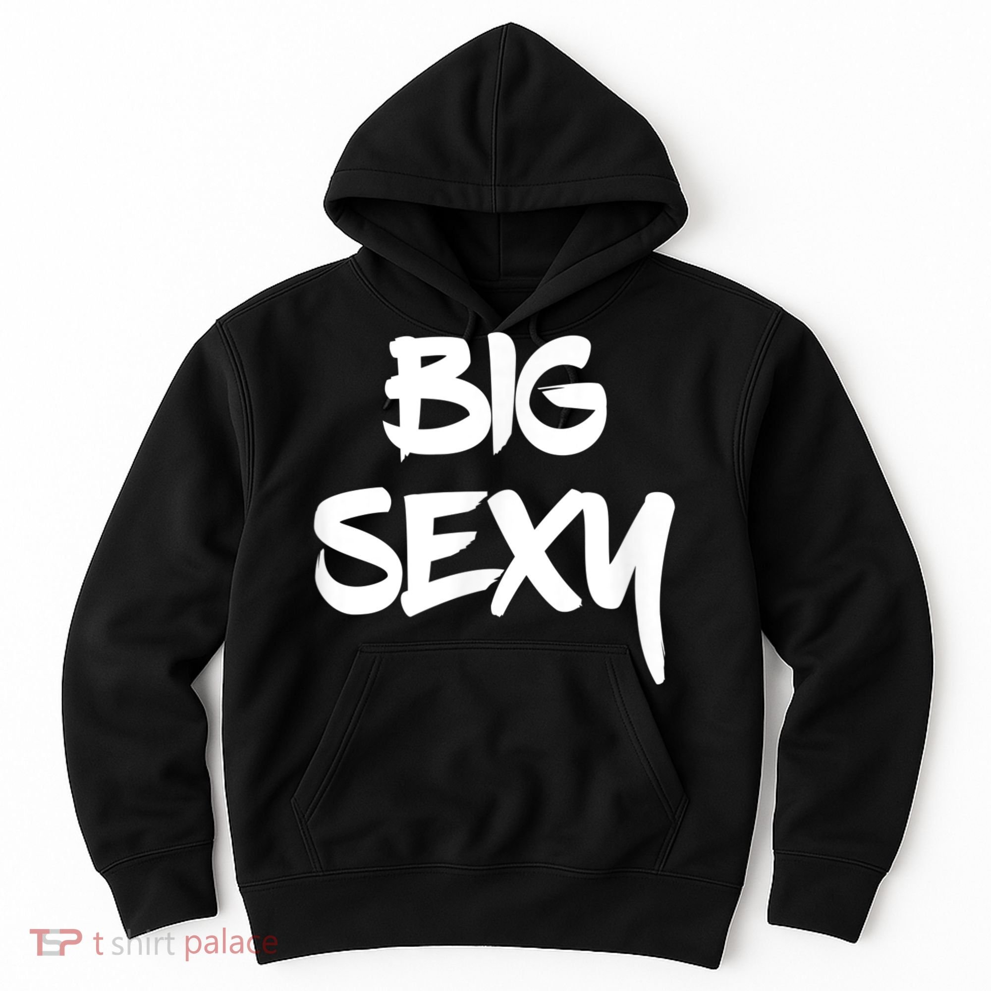 Big Sexy Tall Heavyset Chubby Big Boned & Cute Hoodie
