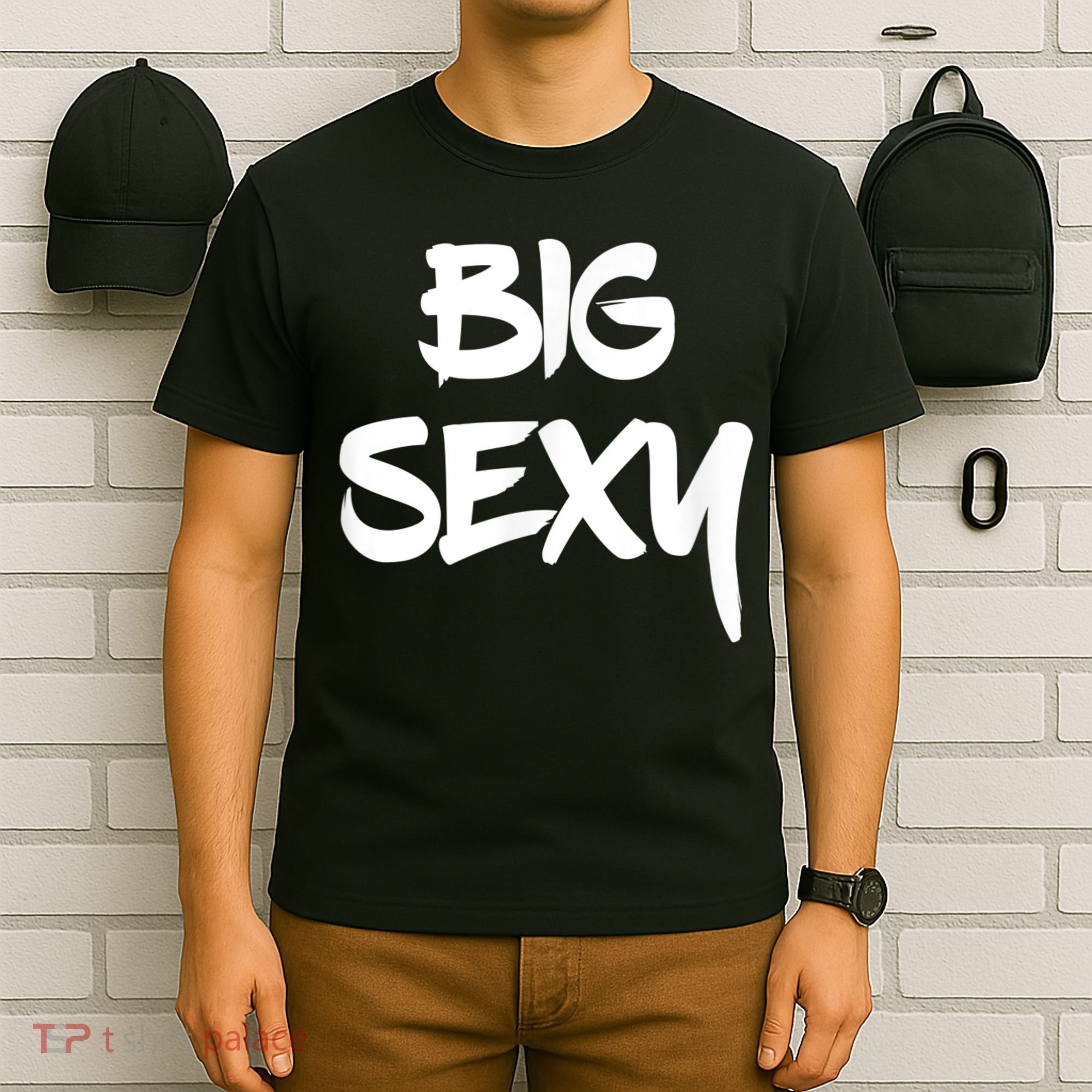 Big Sexy Tall Heavyset Chubby Big Boned & Cute T-Shirt