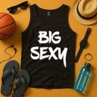 Big Sexy Tall Heavyset Chubby Big Boned & Cute Tank Top thumb 4