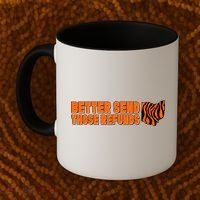 Better Send Those Refunds Cincinnati Ohio Football Coffee Mug thumb 2