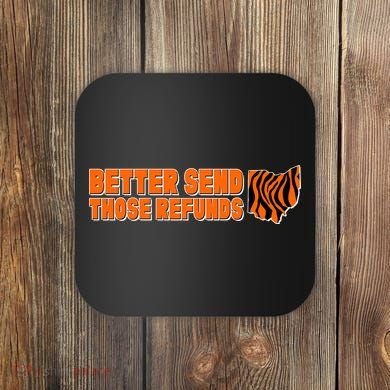 Better Send Those Refunds Cincinnati Ohio Football Coaster