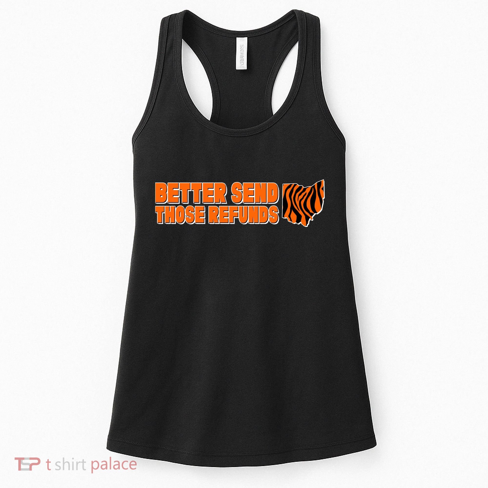 Better Send Those Refunds Cincinnati Ohio Football Women's Tank Top