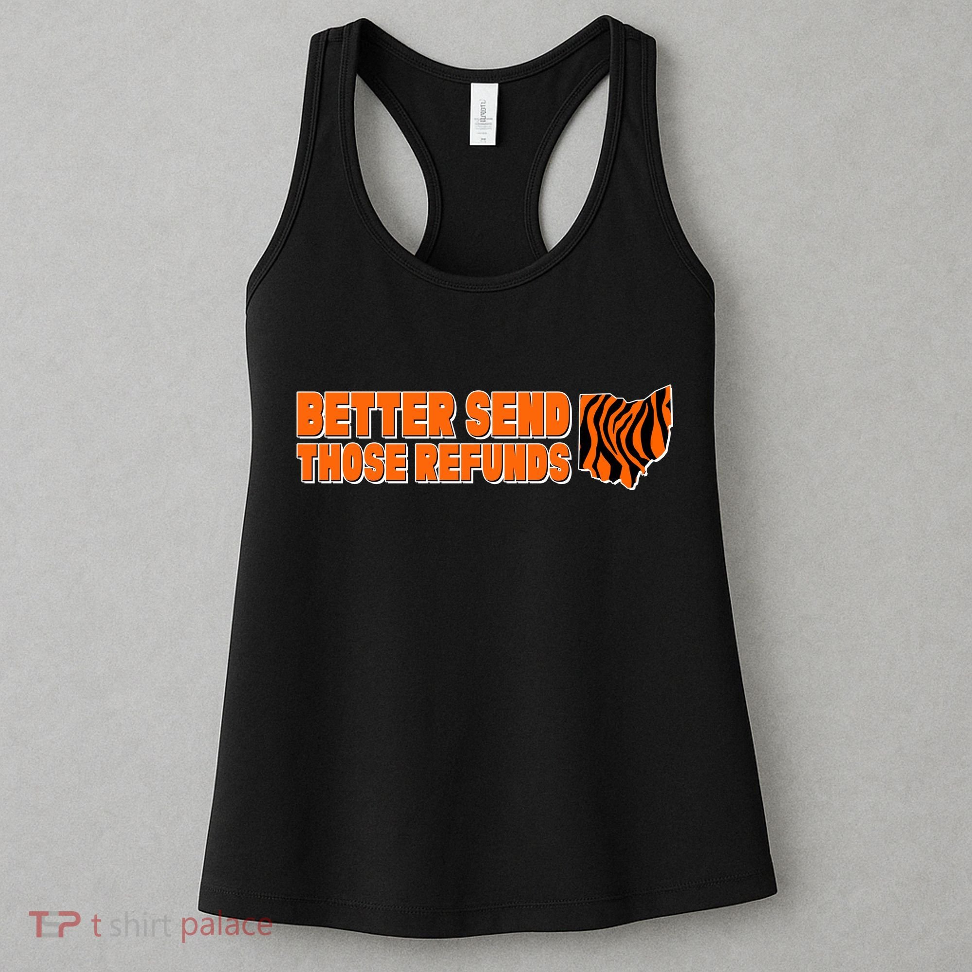 Better Send Those Refunds Cincinnati Ohio Football Women's Tank Top