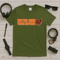 Better Send Those Refunds Cincinnati Ohio Football T-Shirt thumb 5