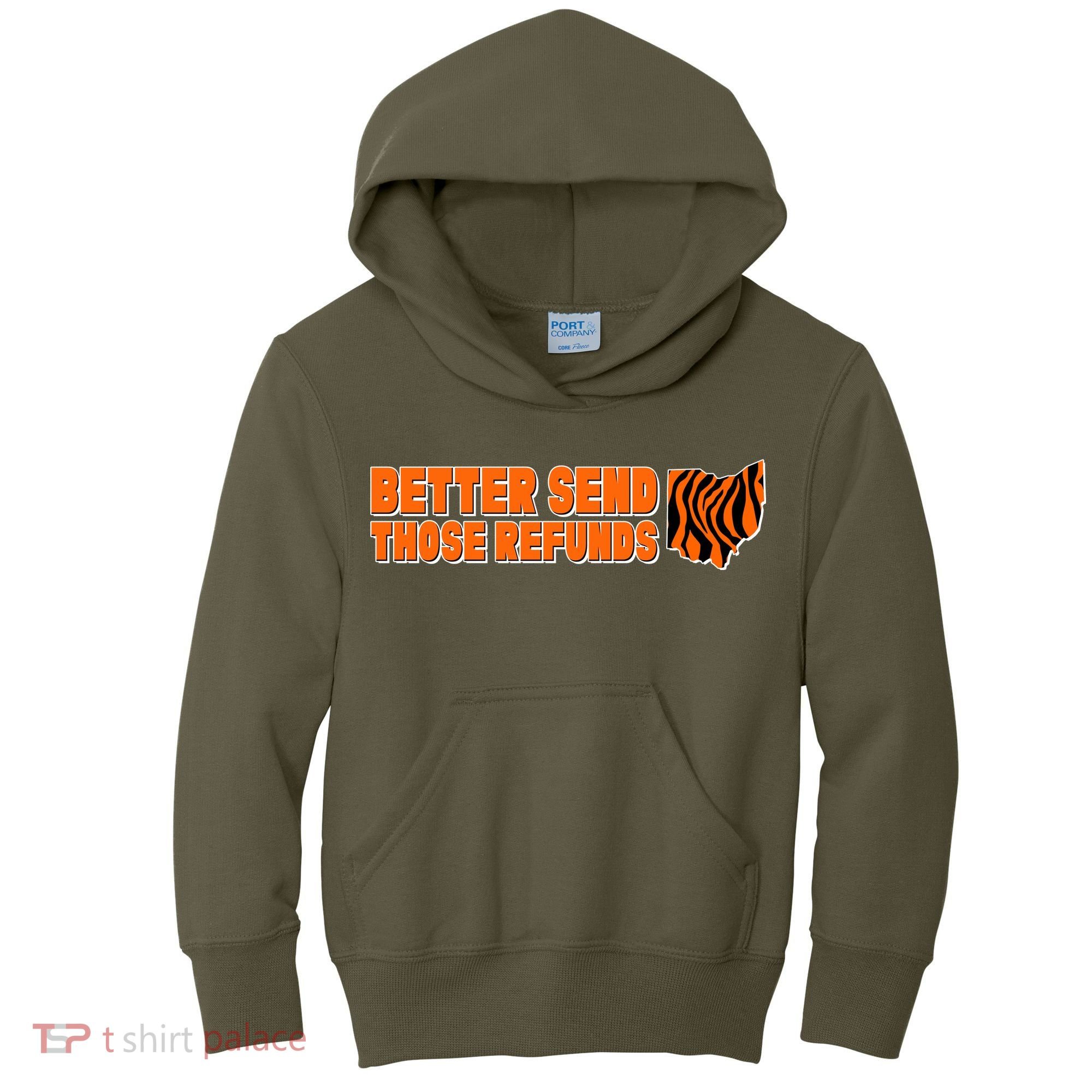 Better Send Those Refunds Cincinnati Ohio Football Kids Hoodie