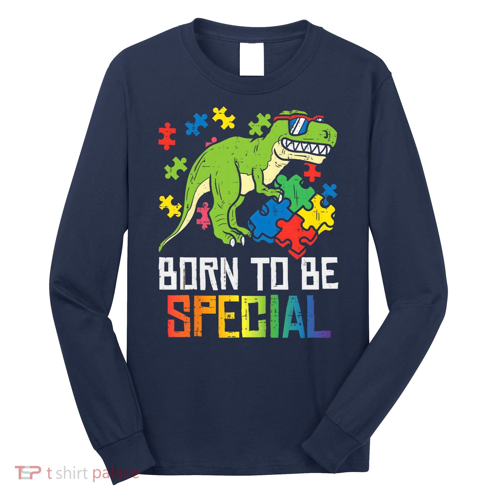 Born Special Trex Puzzle Dino Boy Autism Awareness Long Sleeve Shirt